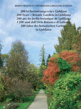 200 years, botanic gardens, ljubljana, history