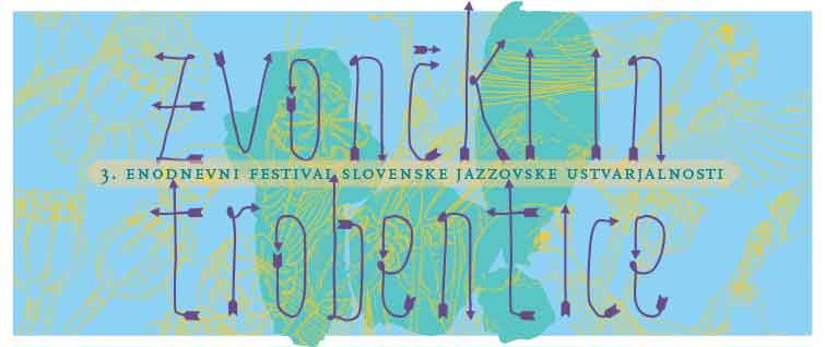 Zvončki in trobentice 2017 zvončki in trobentice, festival 2017, jazz, cankarjev dom